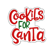 Load image into Gallery viewer, Cookies for Santa Wording Cookie Cutter