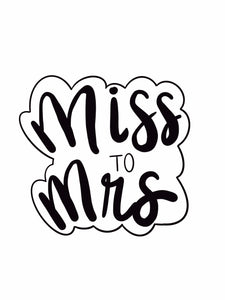 Miss To  Mrs Lettering Cookie Cutter