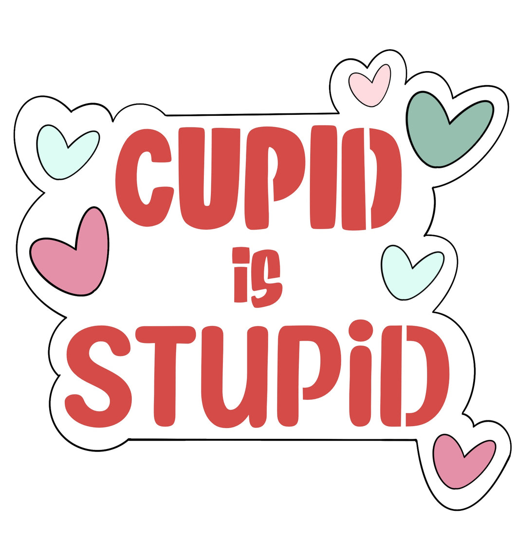Cupid is Stupid w/o Stencil