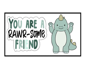 You are Rawr-Some