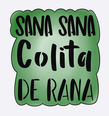 Sana Sana Colita.. w/o Stencil