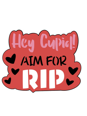 Hey Cupid! Aim For Rip w/o Stencil