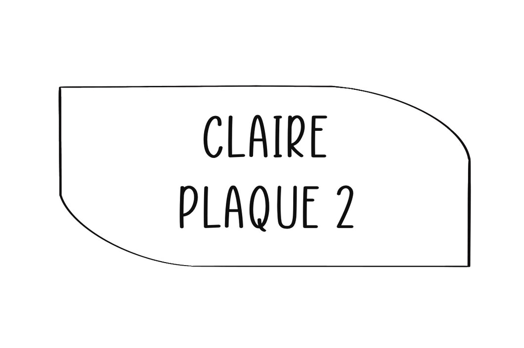 Claire Plaque 2