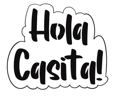 Hola Casita!