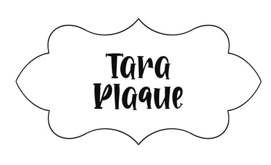 Tara Plaque