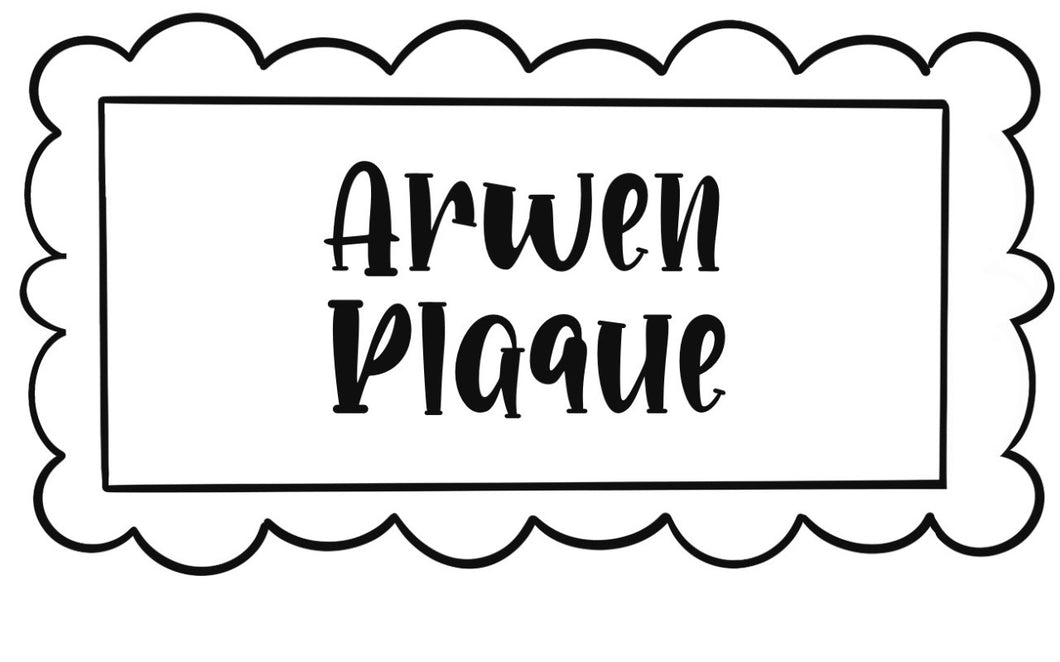 Arwen Plaque