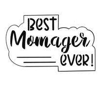 Load image into Gallery viewer, Best Momager Plaque w/o Stencil
