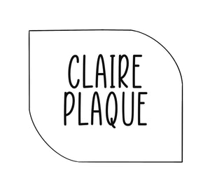 Claire Plaque
